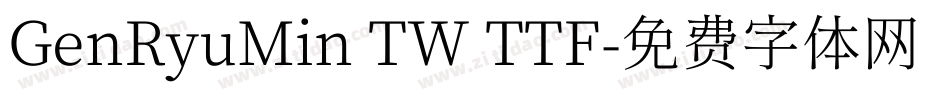 GenRyuMin TW TTF字体转换
